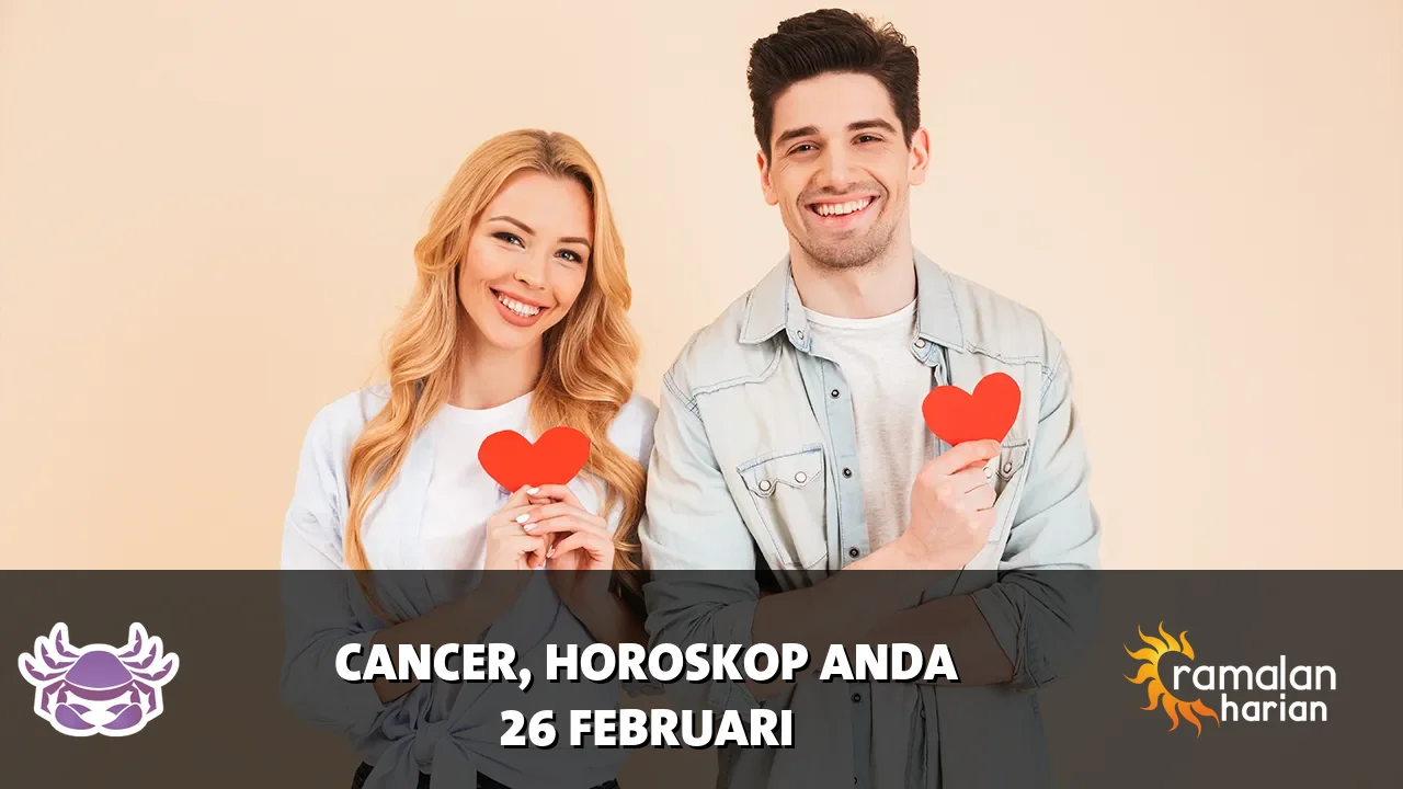 Horoskop Cancer untuk Kamis, 26 Februari 2026