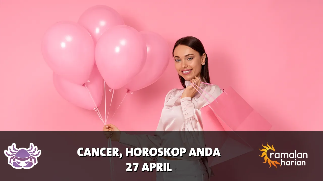 Horoskop Cancer untuk Senin, 27 April 2026
