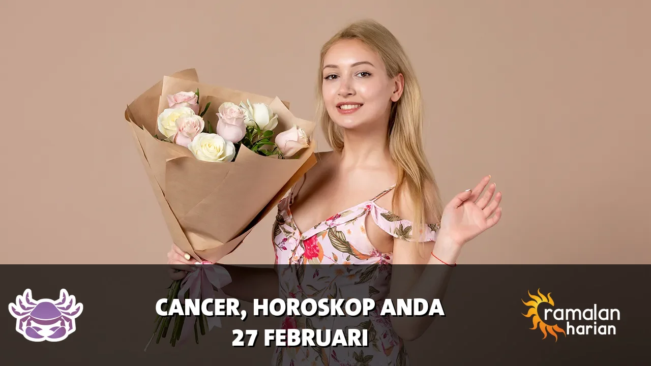 Horoskop Cancer untuk Jumat, 27 Februari 2026