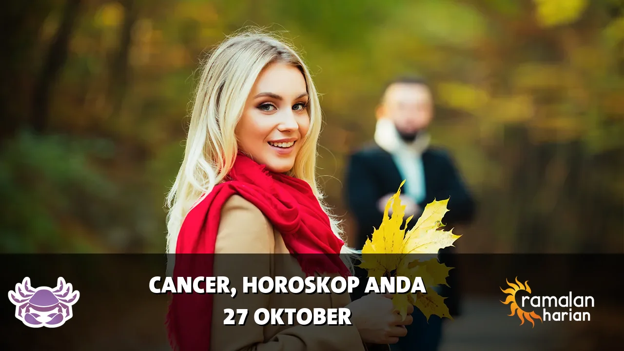 Horoskop Cancer untuk Selasa, 27 Oktober 2026