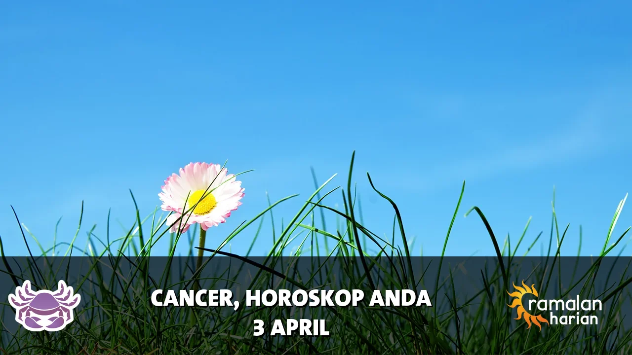 Horoskop Cancer untuk Jumat, 3 April 2026