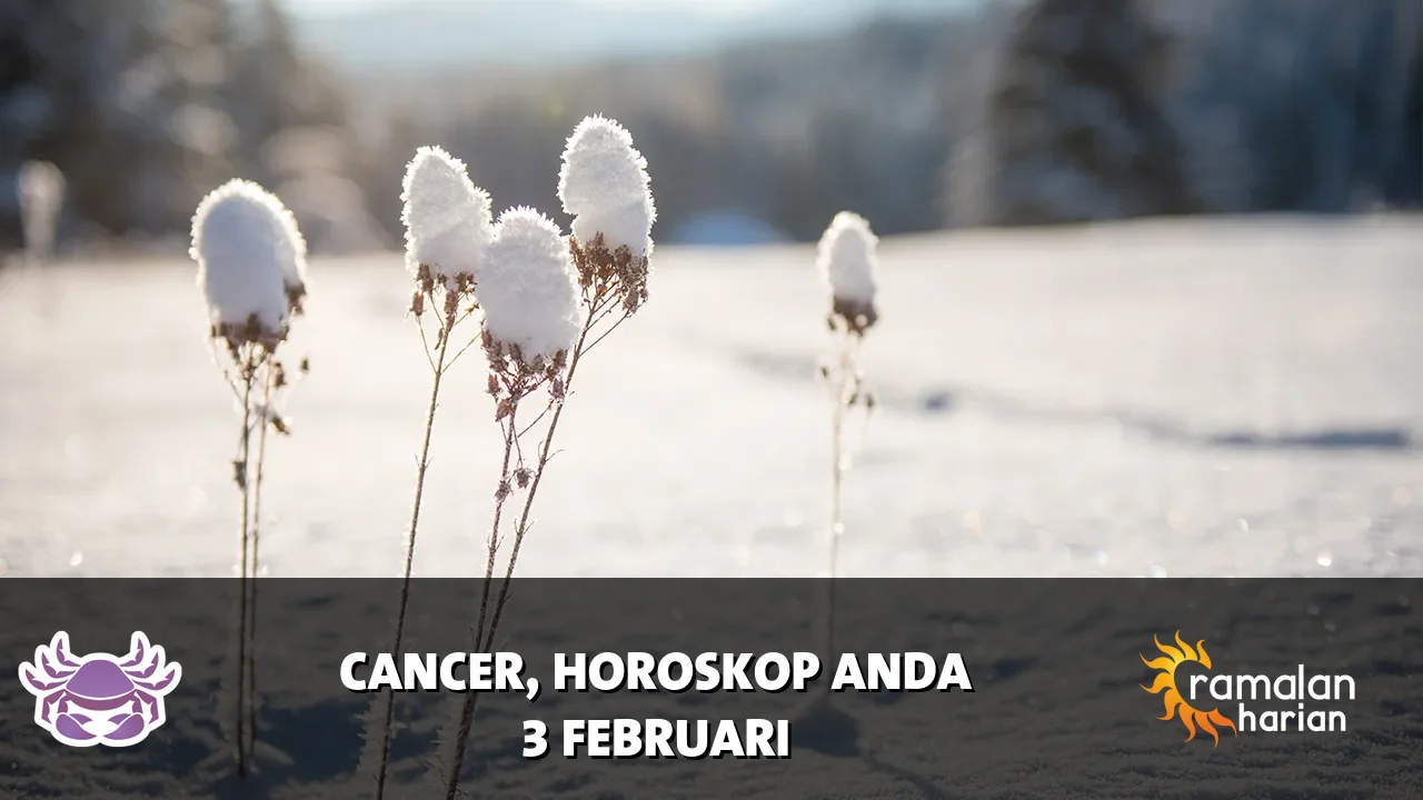 Horoskop Cancer untuk Selasa, 3 Februari 2026