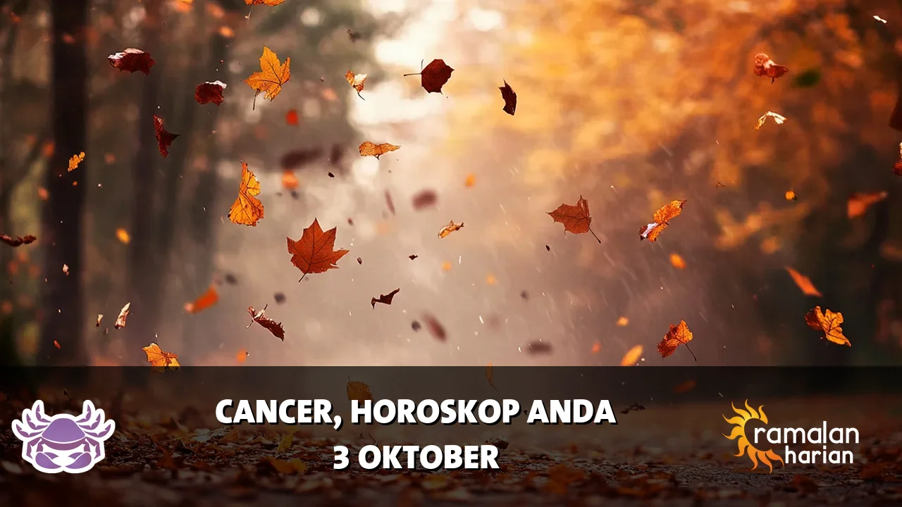Horoskop Cancer untuk Sabtu, 3 Oktober 2026