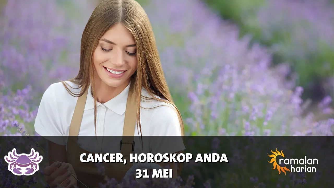 Horoskop Cancer untuk Minggu, 31 Mei 2026