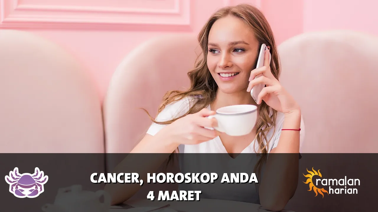 Horoskop Cancer untuk Rabu, 4 Maret 2026