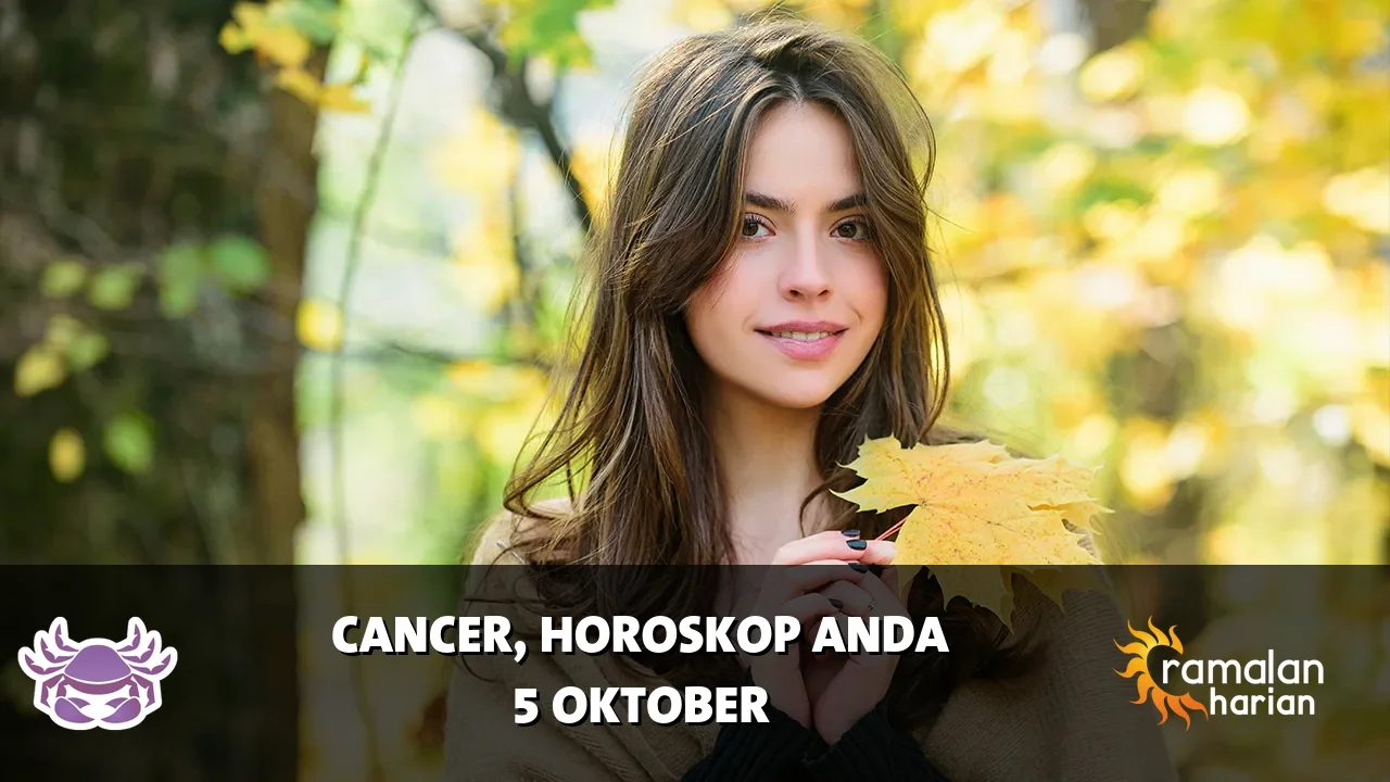 Horoskop Cancer untuk Senin, 5 Oktober 2026