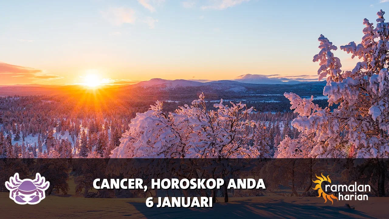 Horoskop Cancer untuk Selasa, 6 Januari 2026