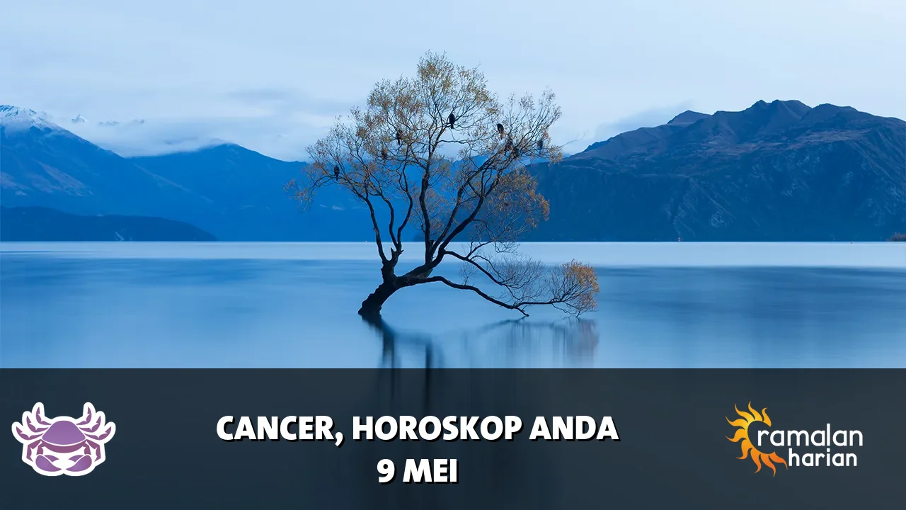Horoskop Cancer untuk Sabtu, 9 Mei 2026