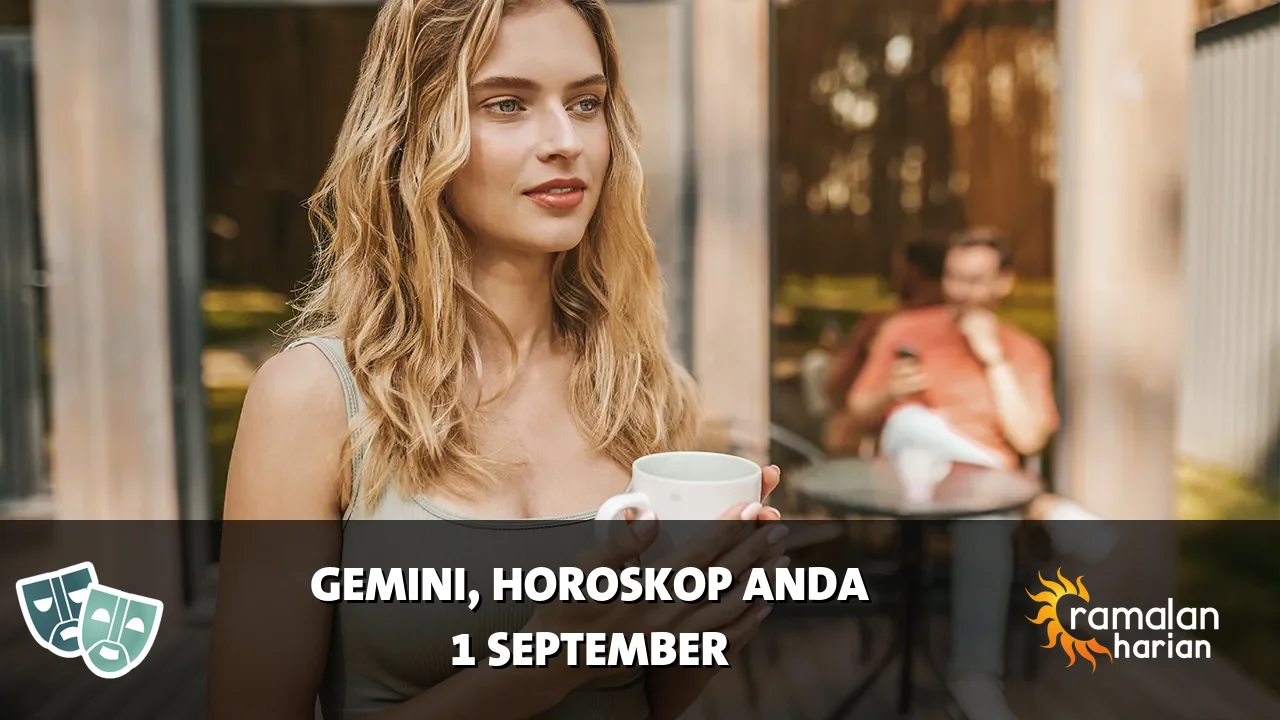 Horoskop Gemini untuk Selasa, 1 September 2026