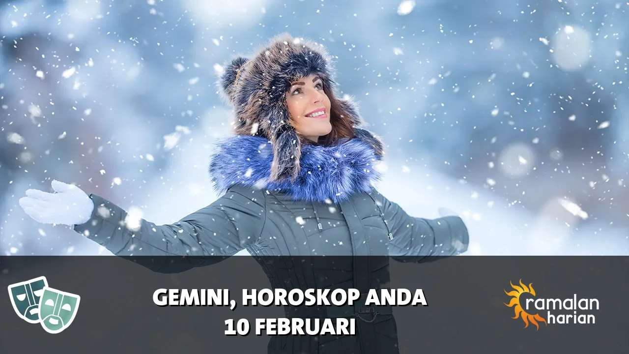 Horoskop Gemini untuk Selasa, 10 Februari 2026