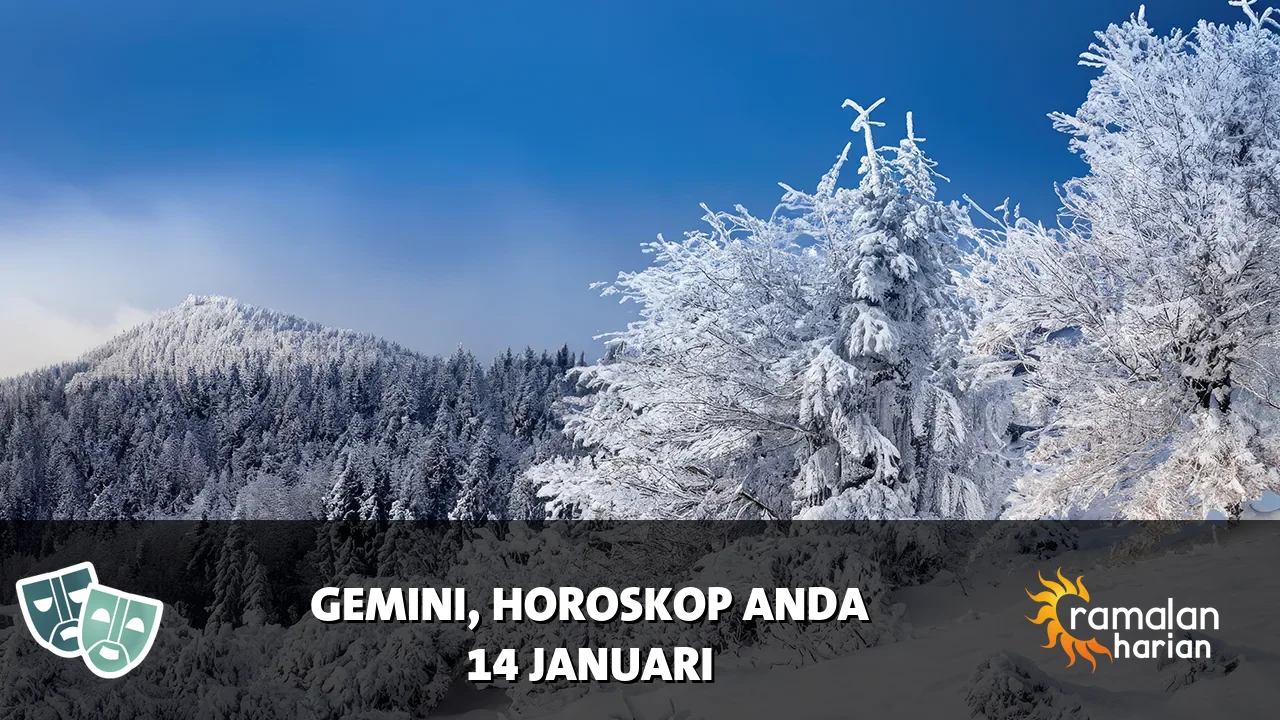 Horoskop Gemini untuk Rabu, 14 Januari 2026