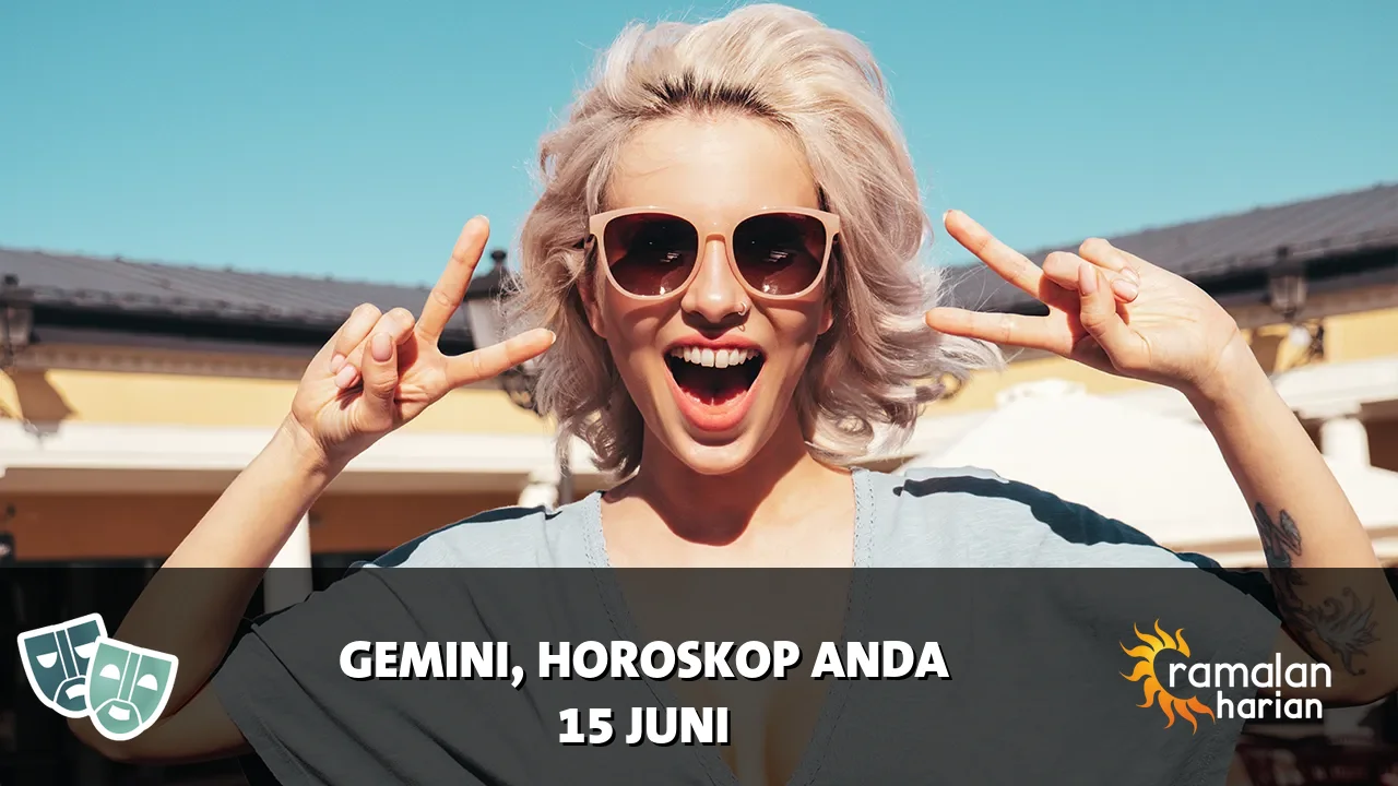 Horoskop Gemini untuk Senin, 15 Juni 2026
