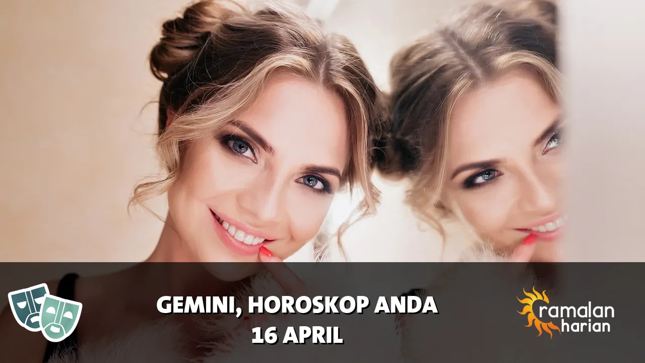 Horoskop Gemini untuk Kamis, 16 April 2026