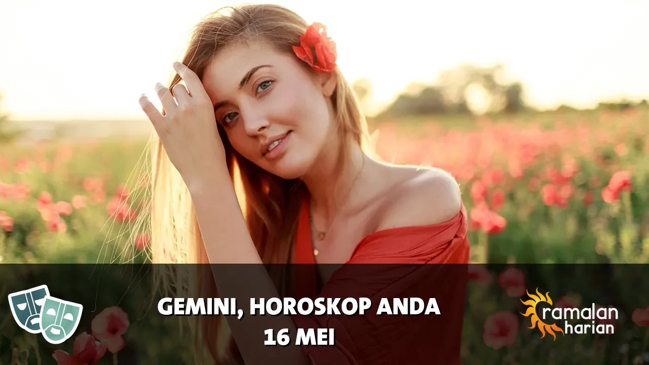 Horoskop Gemini untuk Sabtu, 16 Mei 2026