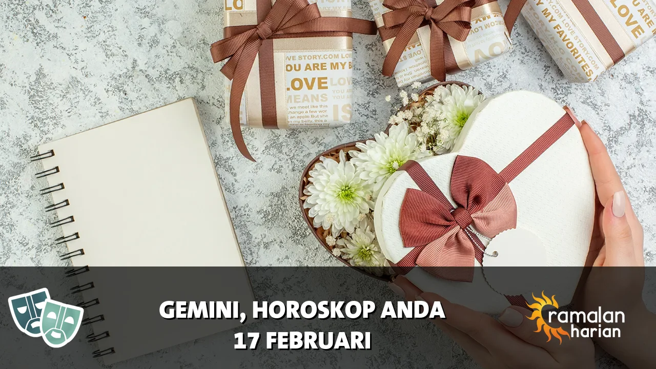 Horoskop Gemini untuk Selasa, 17 Februari 2026