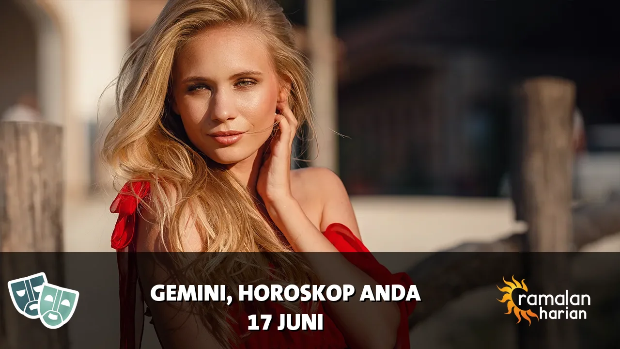 Horoskop Gemini untuk Rabu, 17 Juni 2026