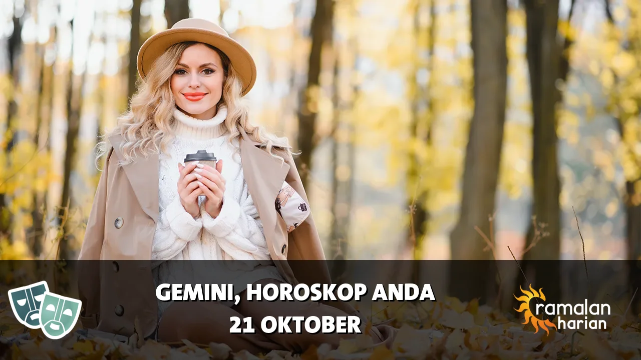 Horoskop Gemini untuk Rabu, 21 Oktober 2026