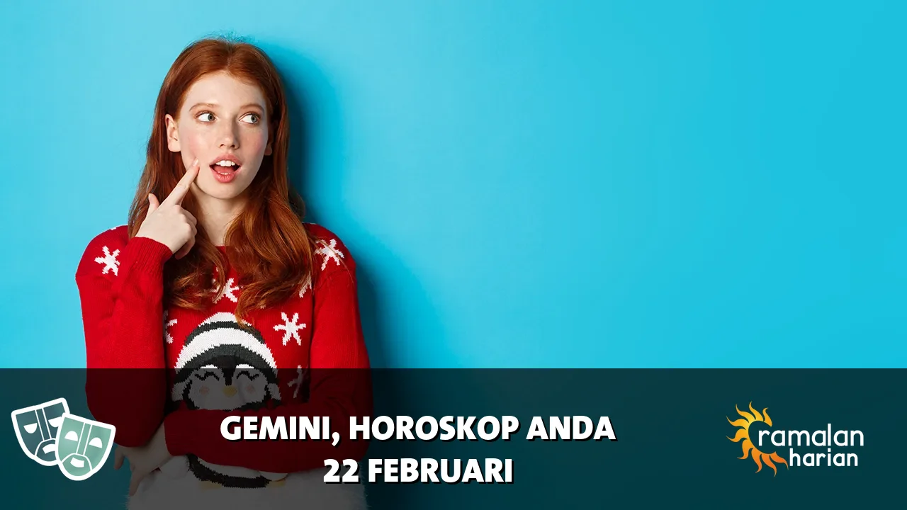 Horoskop Gemini untuk Minggu, 22 Februari 2026