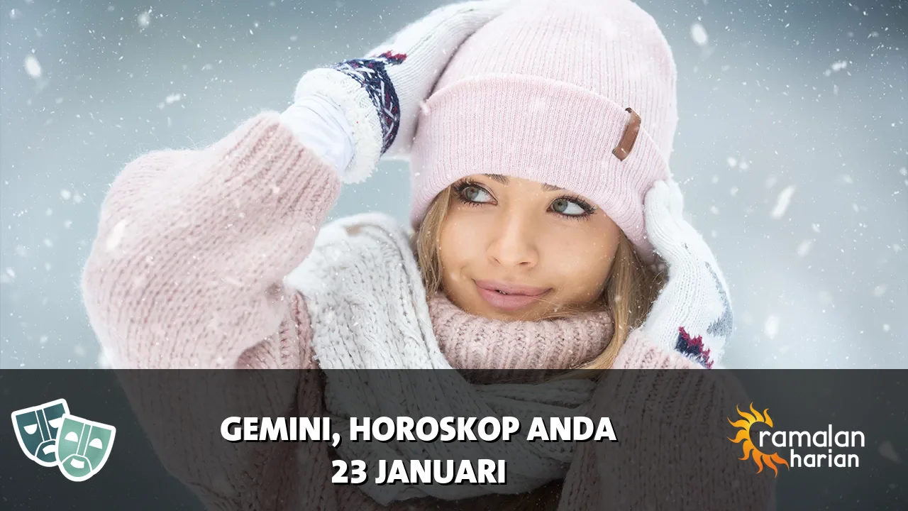 Horoskop Gemini untuk Jumat, 23 Januari 2026