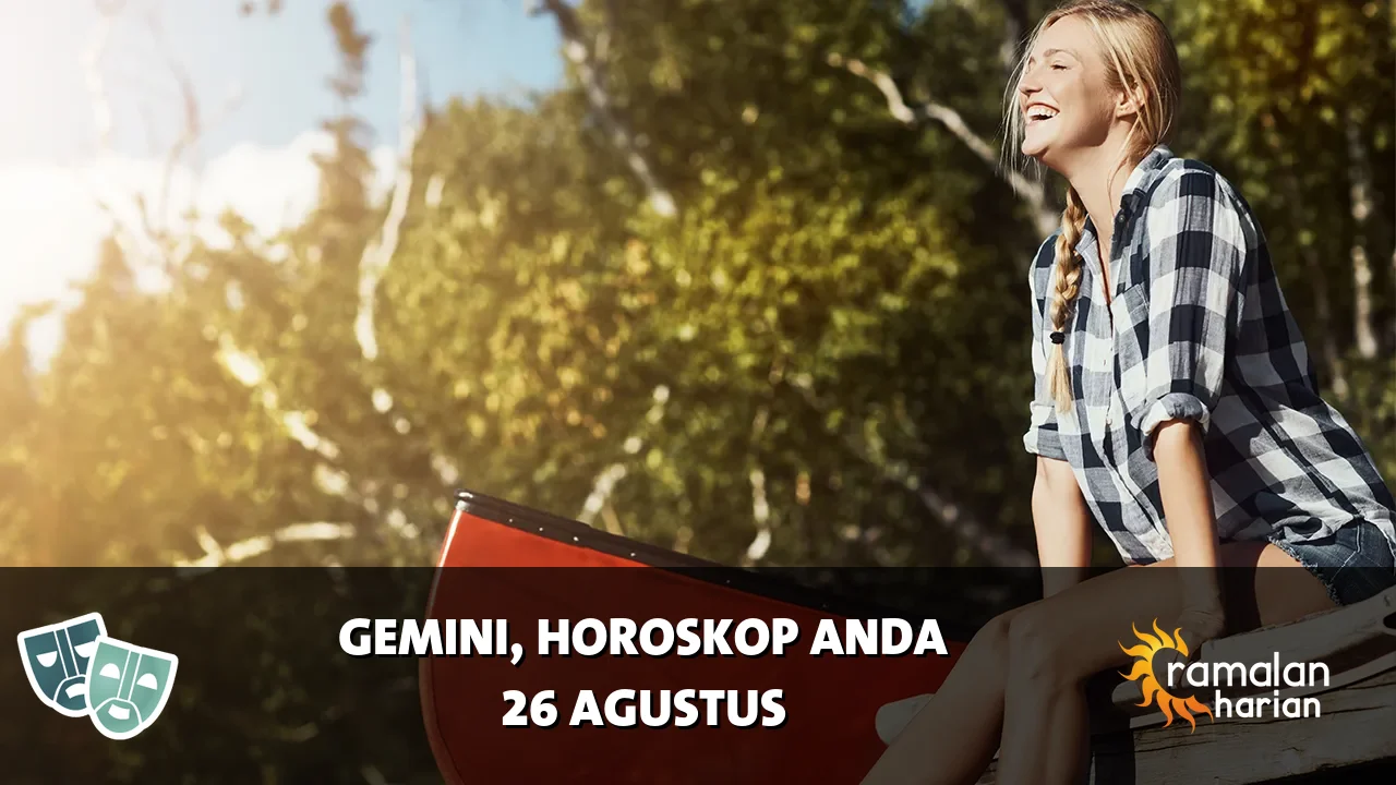 Horoskop Gemini untuk Rabu, 26 Agustus 2026