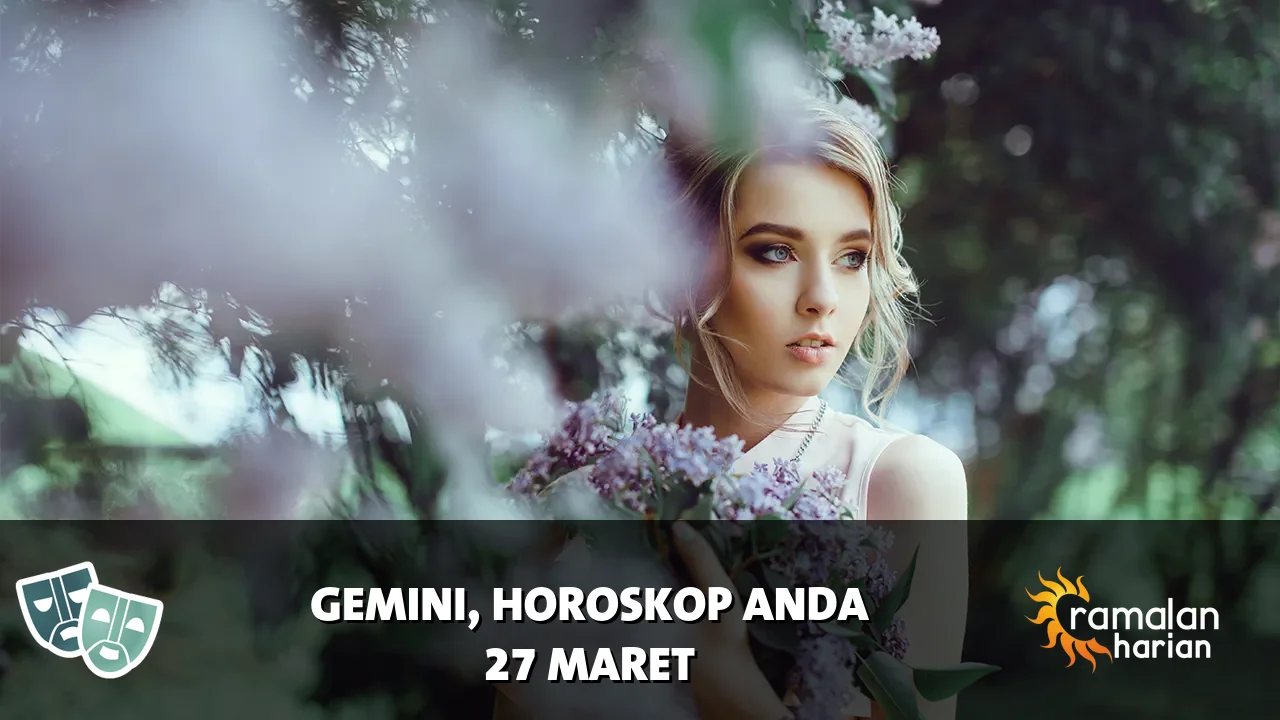 Horoskop Gemini untuk Jumat, 27 Maret 2026