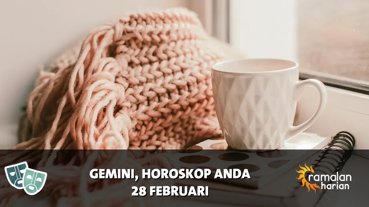 Horoskop Gemini untuk Sabtu, 28 Februari 2026