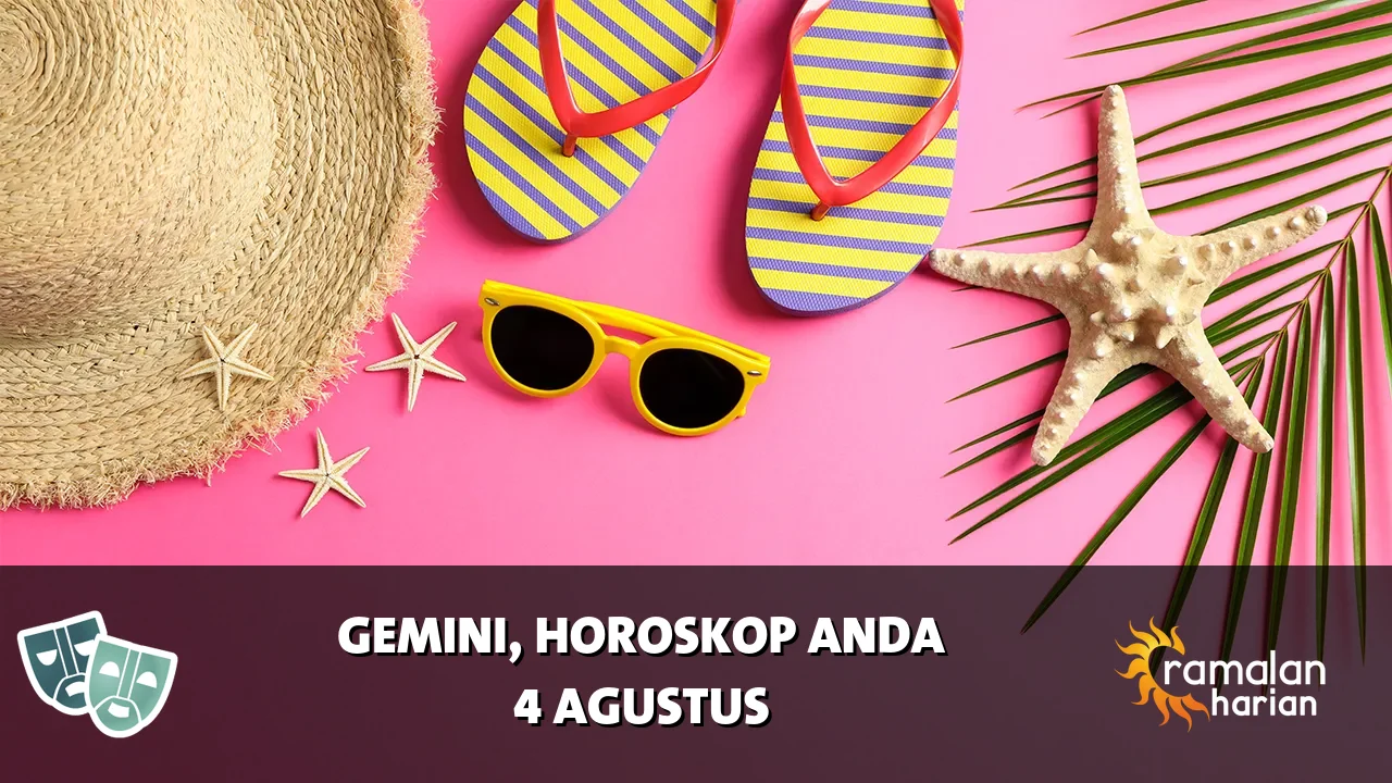 Horoskop Gemini untuk Selasa, 4 Agustus 2026