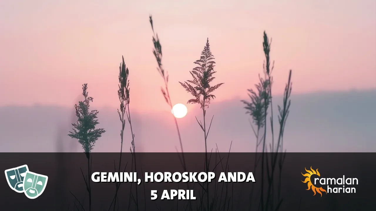 Horoskop Gemini untuk Minggu, 5 April 2026