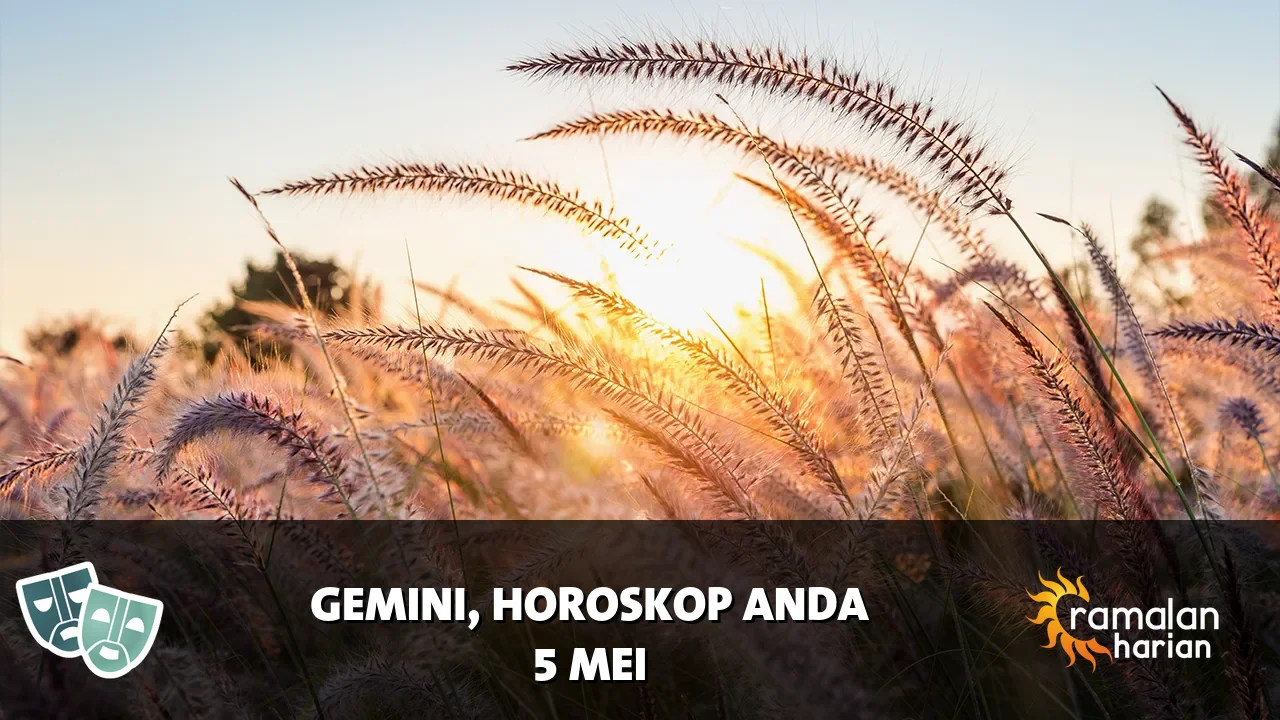 Horoskop Gemini untuk Selasa, 5 Mei 2026