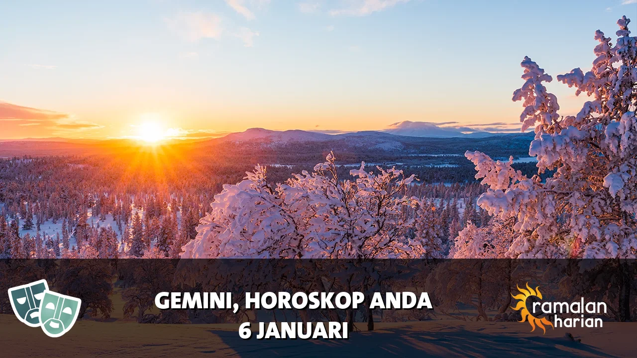 Horoskop Gemini untuk Selasa, 6 Januari 2026