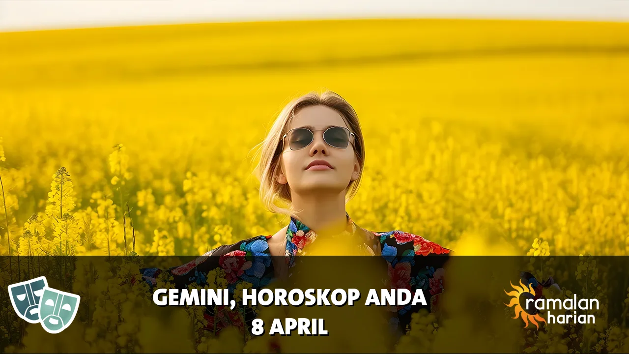 Horoskop Gemini untuk Rabu, 8 April 2026