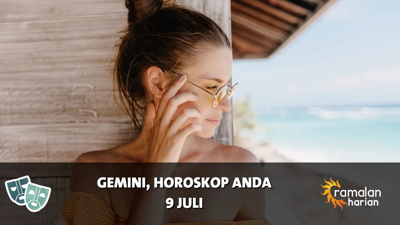 Horoskop Gemini untuk Kamis, 9 Juli 2026