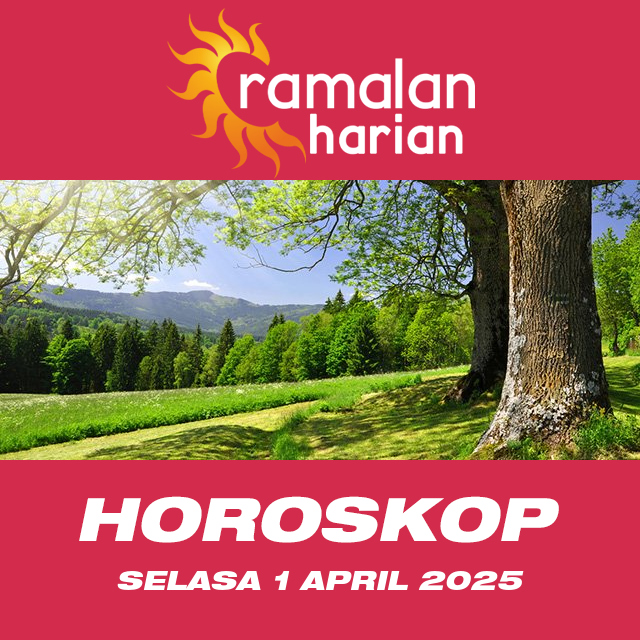Prakiraan horoskop harian dari Selasa 1 April 2025