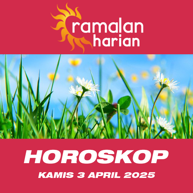 Prakiraan horoskop harian dari Kamis 3 April 2025