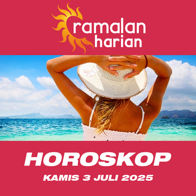 Prakiraan horoskop harian dari Kamis 3 Juli 2025