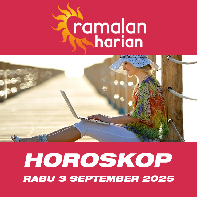 Prakiraan horoskop harian dari Rabu 3 September 2025