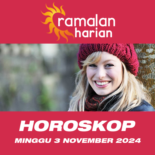 Prakiraan horoskop harian dari Minggu 3 November 2024