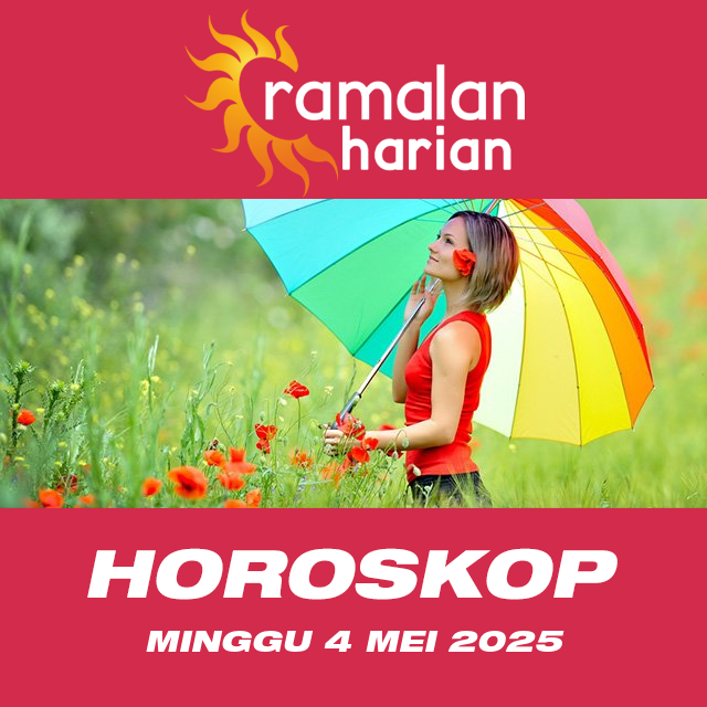 Prakiraan horoskop harian dari Minggu 4 Mei 2025