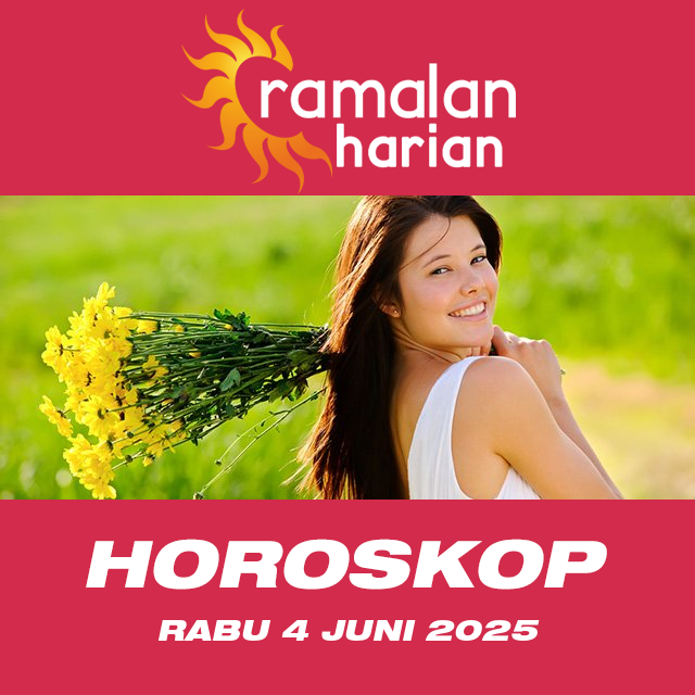 Prakiraan horoskop harian dari Rabu 4 Juni 2025