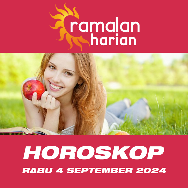 Prakiraan horoskop harian dari Rabu 4 September 2024