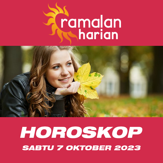 Prakiraan horoskop harian dari Sabtu 7 Oktober 2023