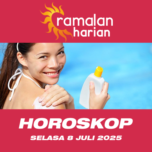 Prakiraan horoskop harian dari Selasa 8 Juli 2025