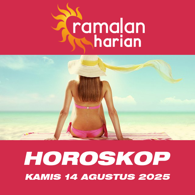 Prakiraan horoskop harian dari Kamis 14 Agustus 2025