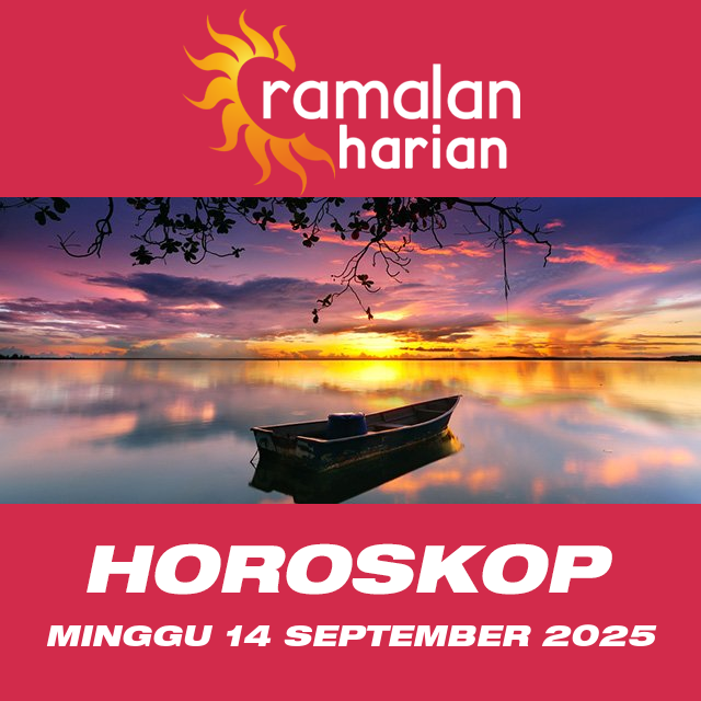 Prakiraan horoskop harian dari Minggu 14 September 2025