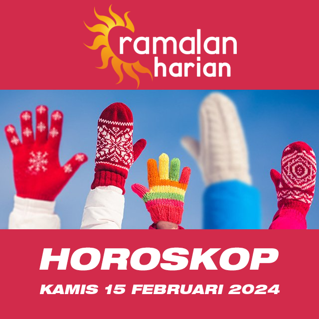 Prakiraan horoskop harian dari Kamis 15 Februari 2024