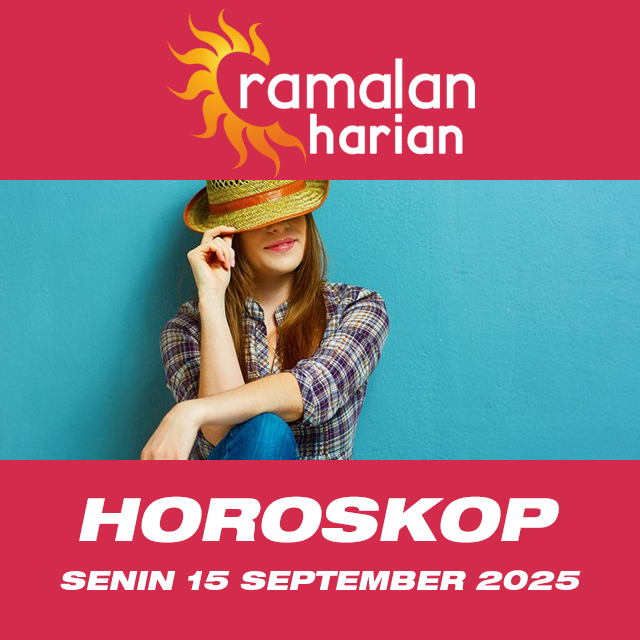 Prakiraan horoskop harian dari Senin 15 September 2025