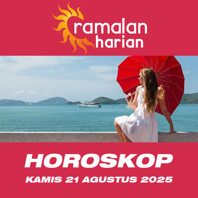Prakiraan horoskop harian dari Kamis 21 Agustus 2025