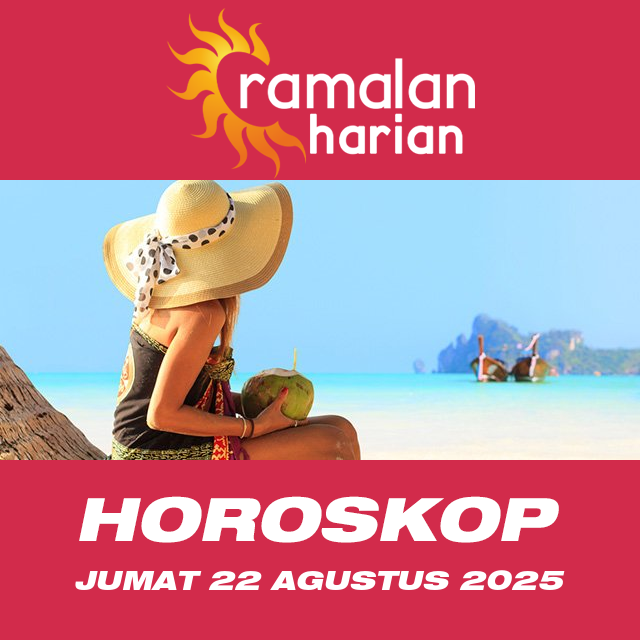 Prakiraan horoskop harian dari Jumat 22 Agustus 2025