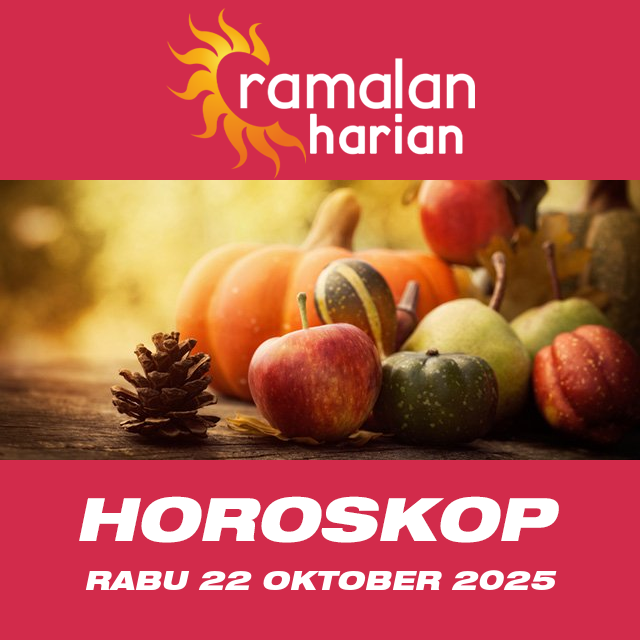 Prakiraan horoskop harian dari Rabu 22 Oktober 2025