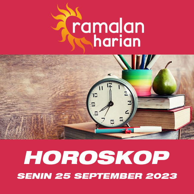 Prakiraan horoskop harian dari Senin 25 September 2023